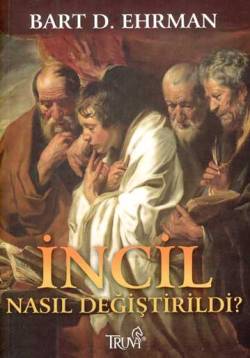 incil-nasil-degistirildi
