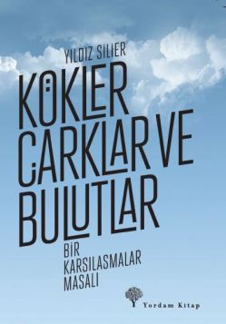 kokler-carklar-bulutlar