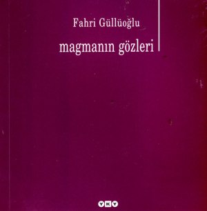 magmanin-gozleri