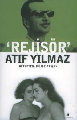 rejisor-atif-yilmaz