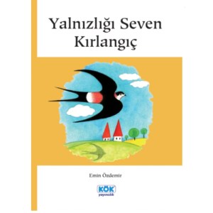 yalnizligi-seven-kirlangic